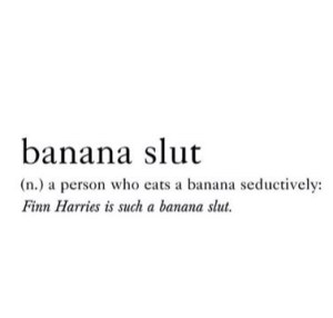 definition of a banana slut
